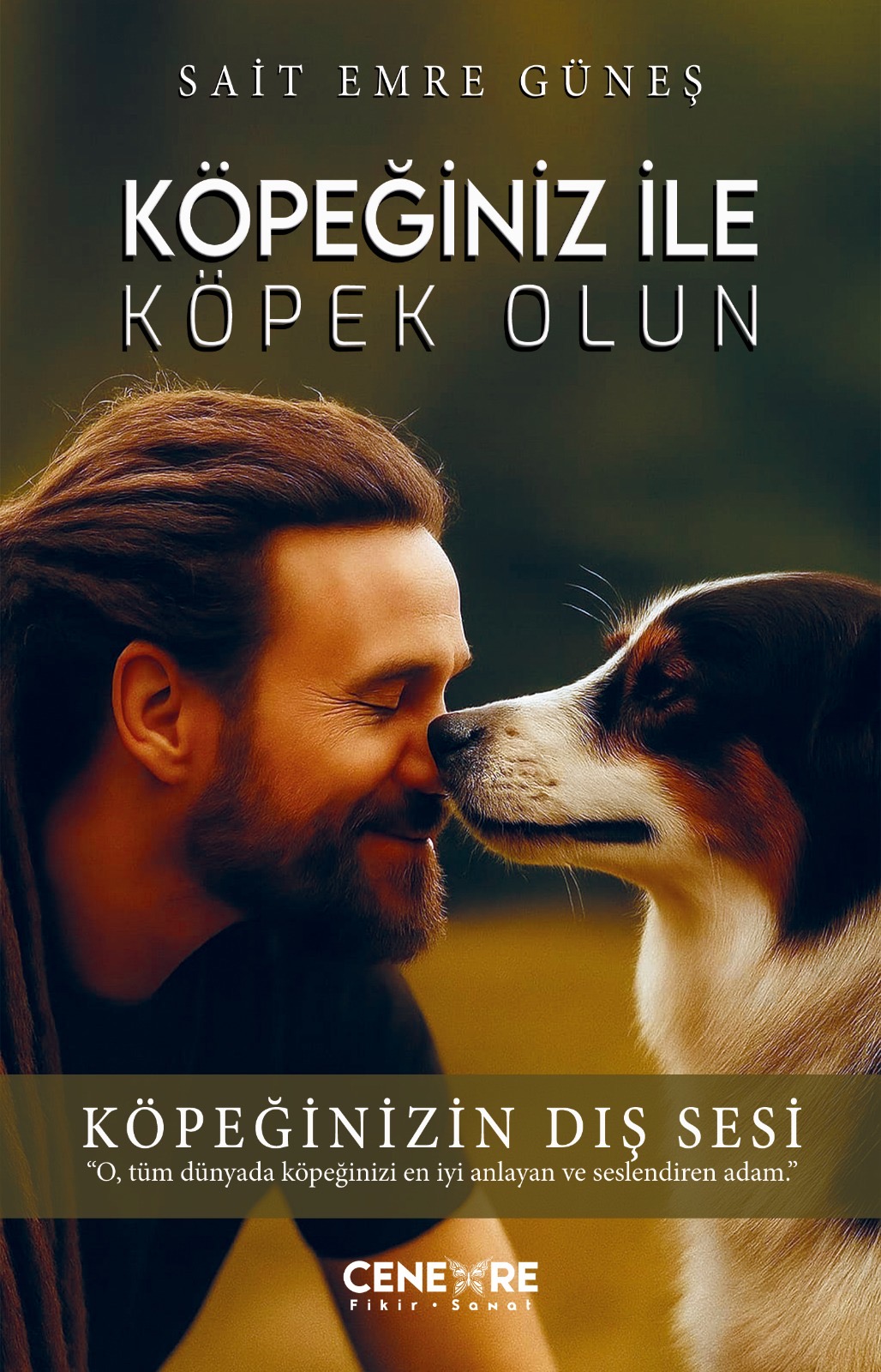 Köpeğiniz ile Köpek Olun” — Davranış Bilimini Kalple Buluşturan Kitap